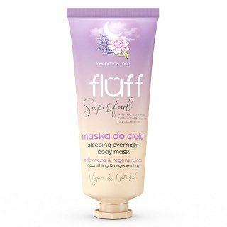 Fluff Sleeping Overnight Body Mask odżywczo-regenerująca maska do ciała Lawenda i Róża 150ml (P1)